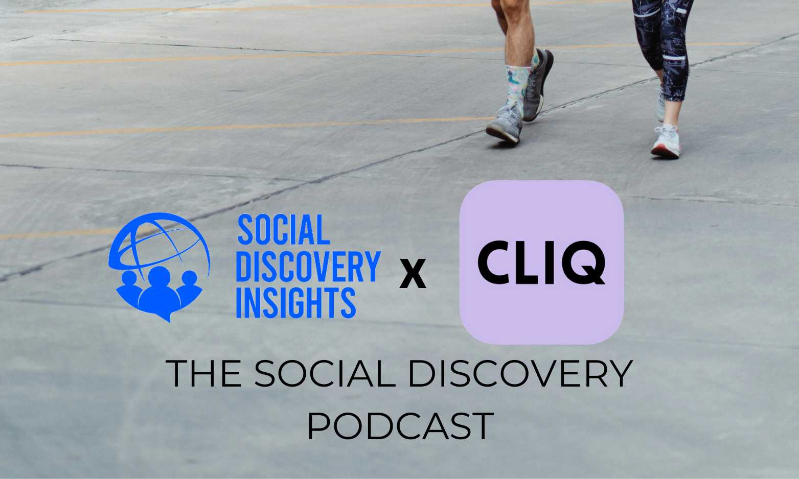 Podcast: CLIQ – A Social App for Finding Friends, Not Followers