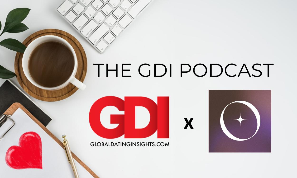 The GDI Podcast: Beyond – Creating a Modern Dating Experience